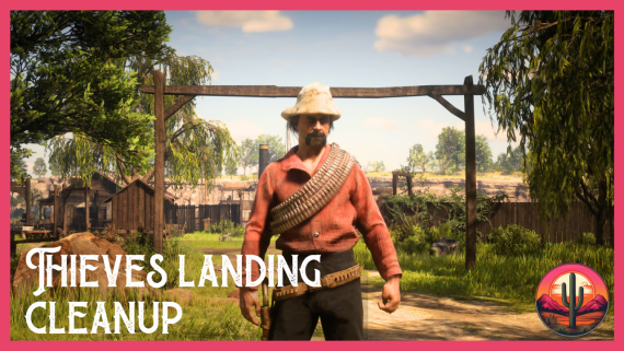 Thieves Landing Cleanup