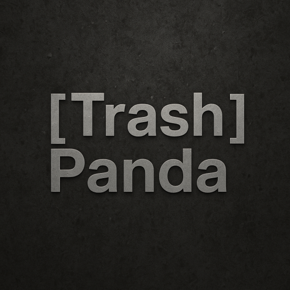 [Trash Panda]
