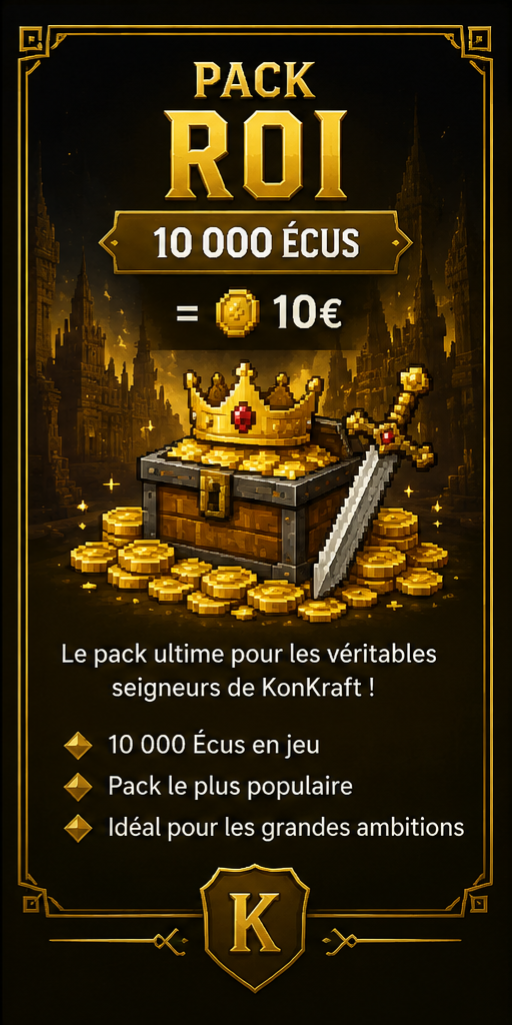 👑 Pack Roi — 13 000 Écus —