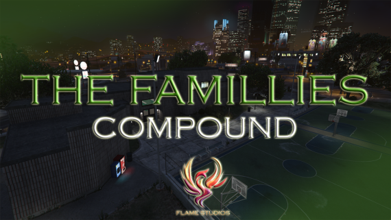 Flame Studios · The Families Compound