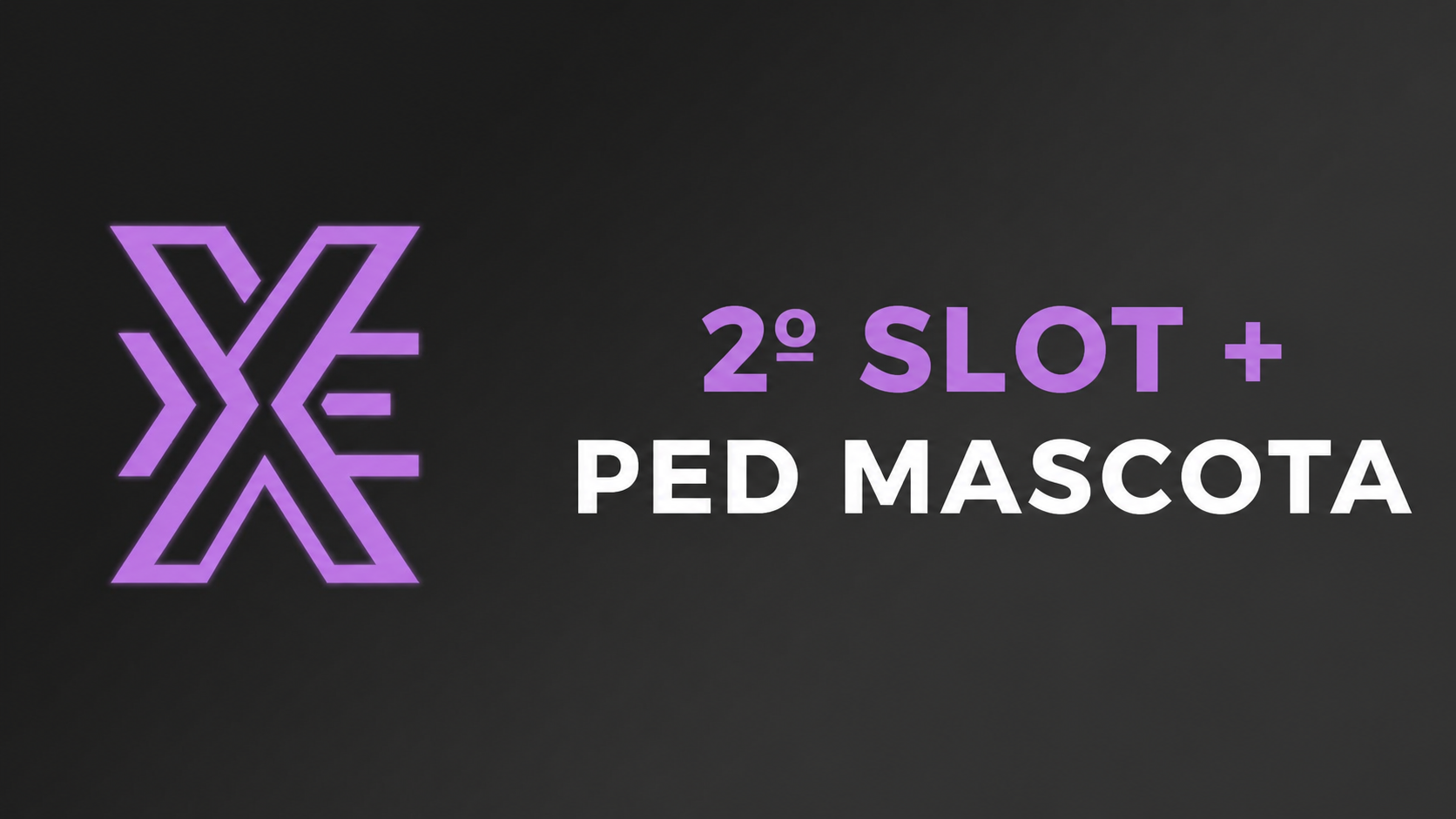 🐕 2º Slot + PED Mascota