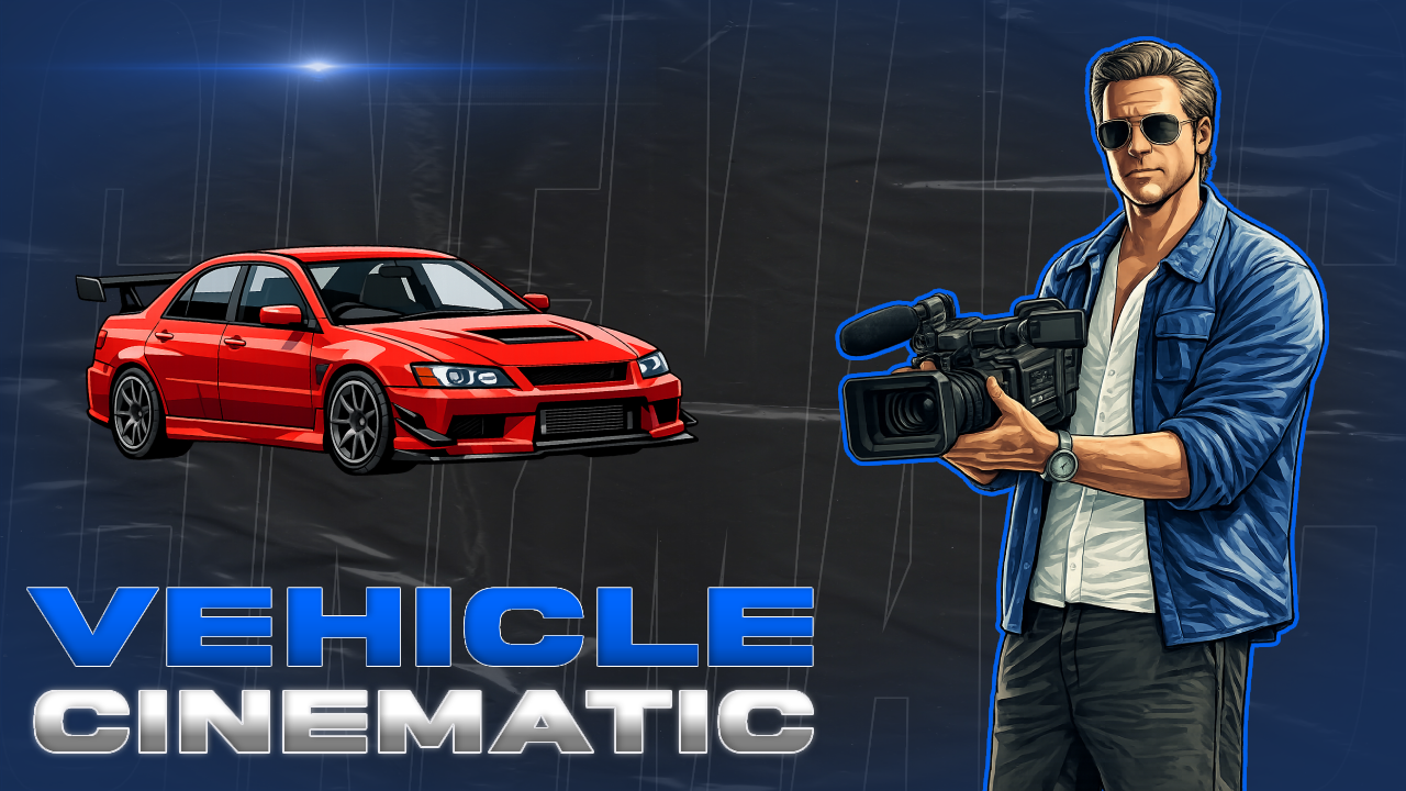 VEHICLE AFK CINEMATIC - STANDALONE