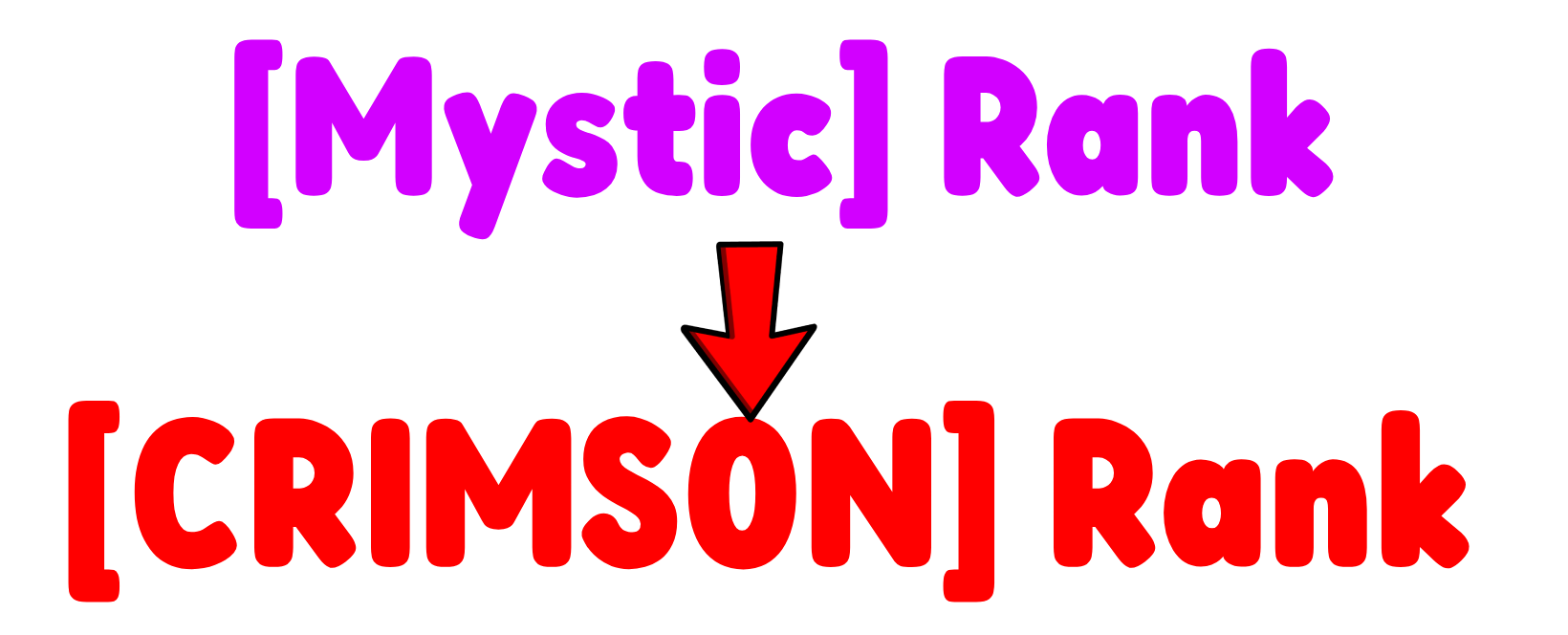 Mystic Rank -------> Crimson Rank