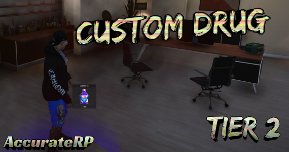 Custom Drug Tier 2