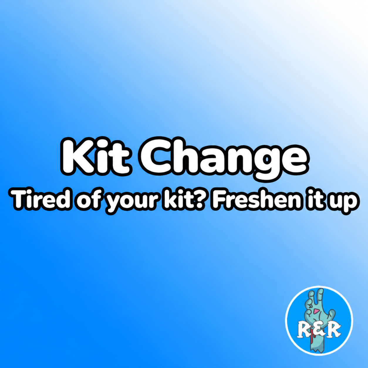 Kit Change