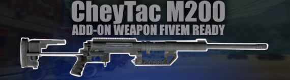 Add-On Weapon CheyTac M200