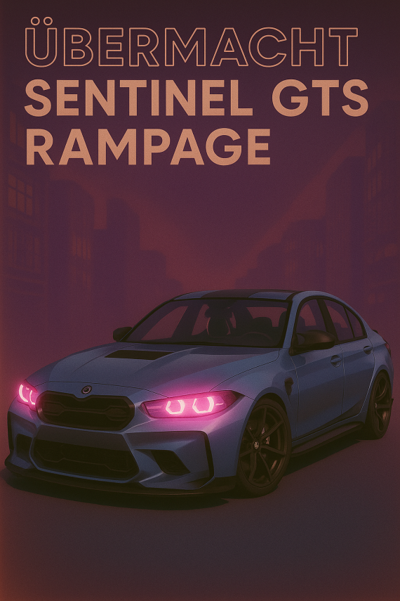 UBERMACHT SENTINEL GTS RAMPAGE