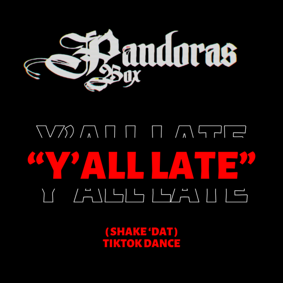 Y'all Late (Shake Dat)