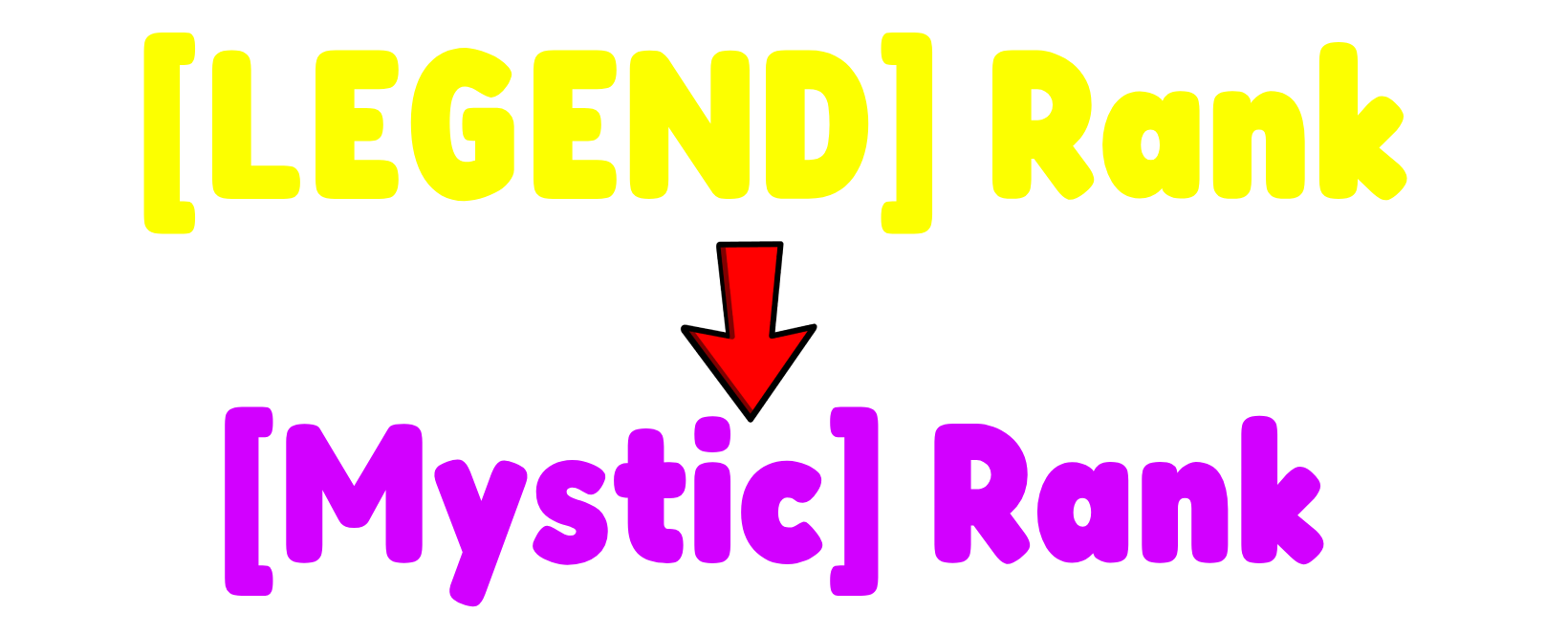 Legendary Rank --------> Mystic Rank