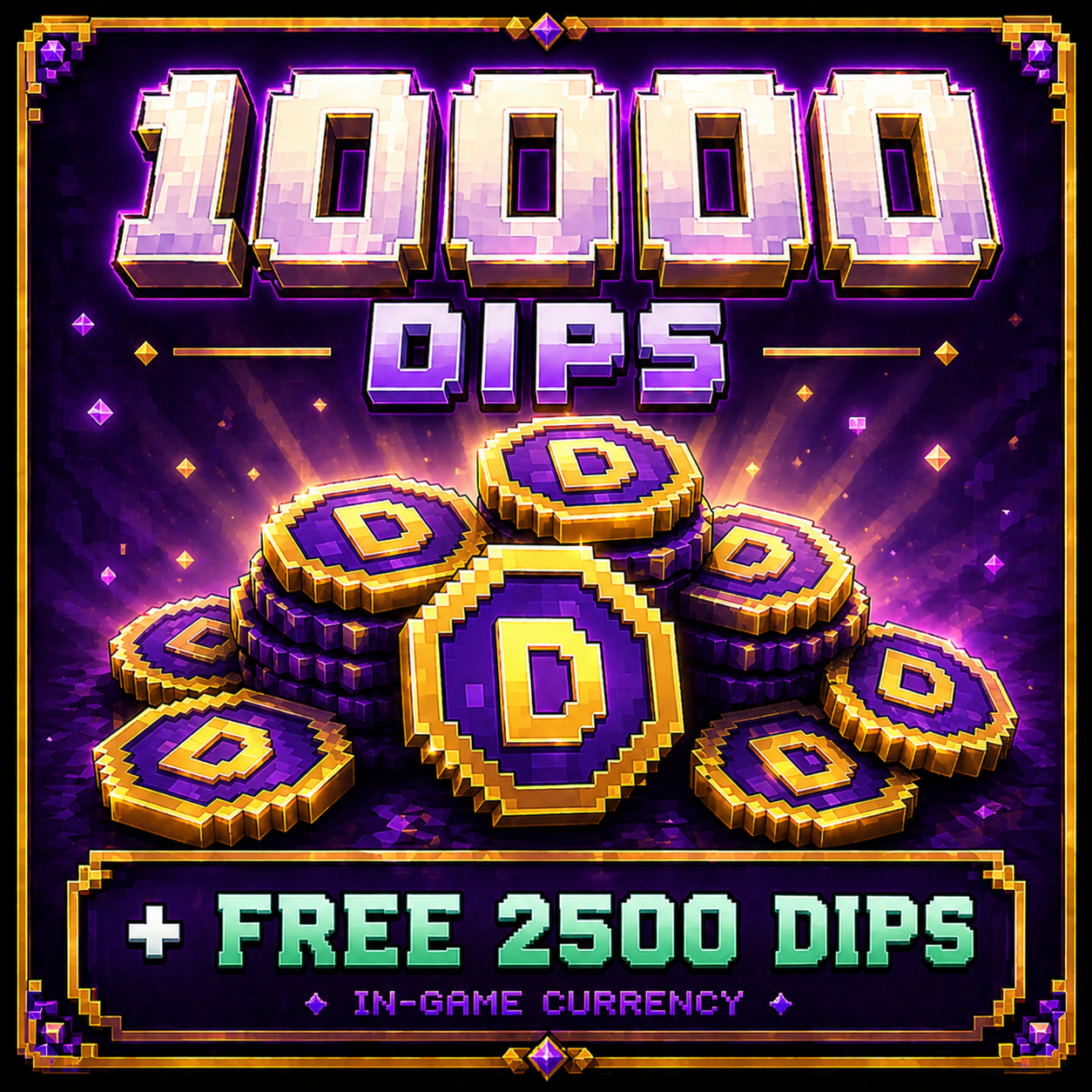 10000 Dips + Free 2500 Dips