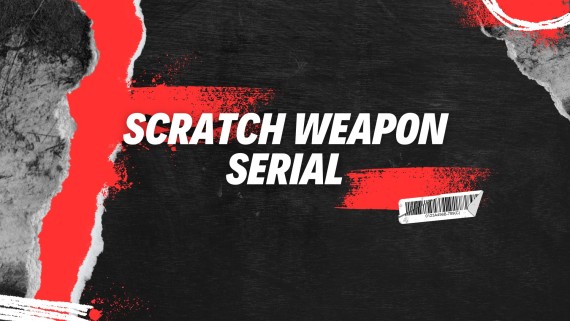 Scratch Weapon Serial
