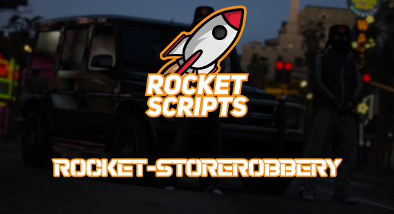Rocket Scripts | Rocket-Storerobbery