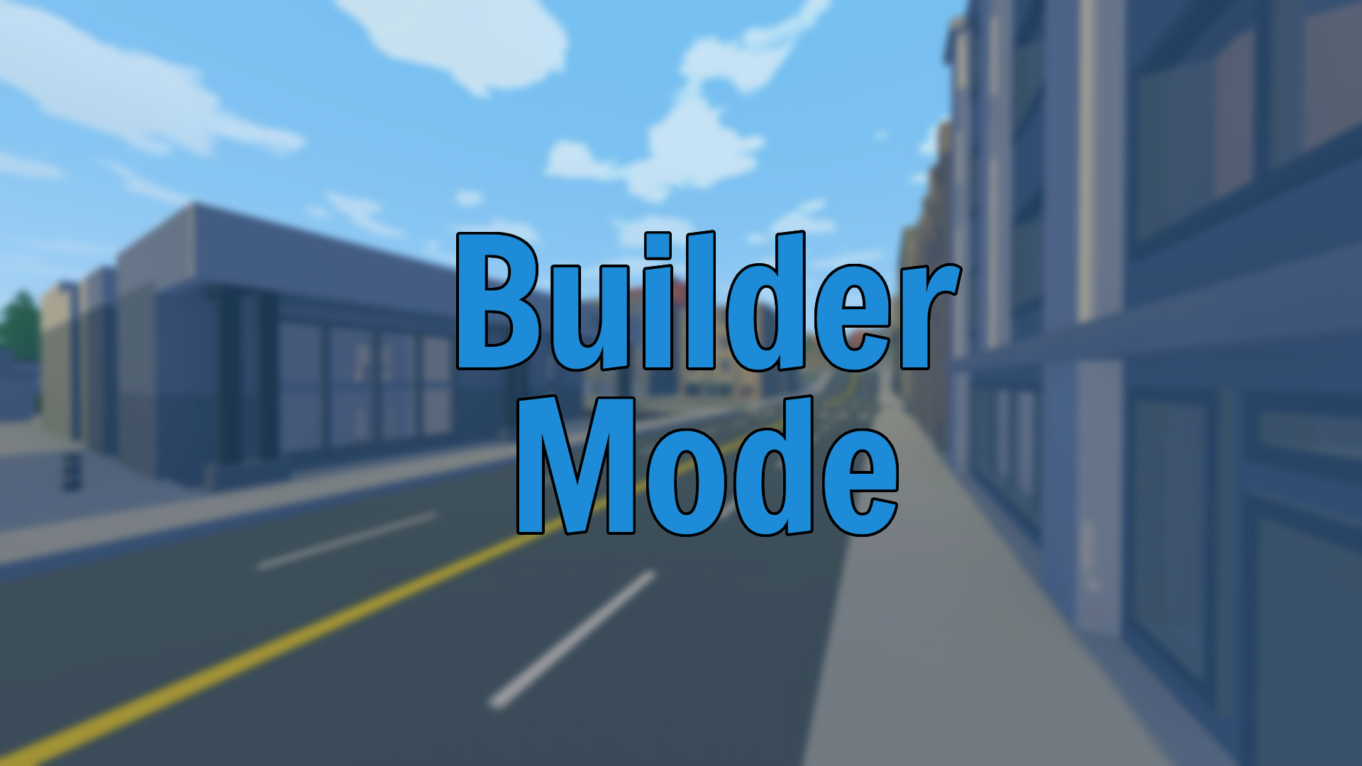Builder Mode