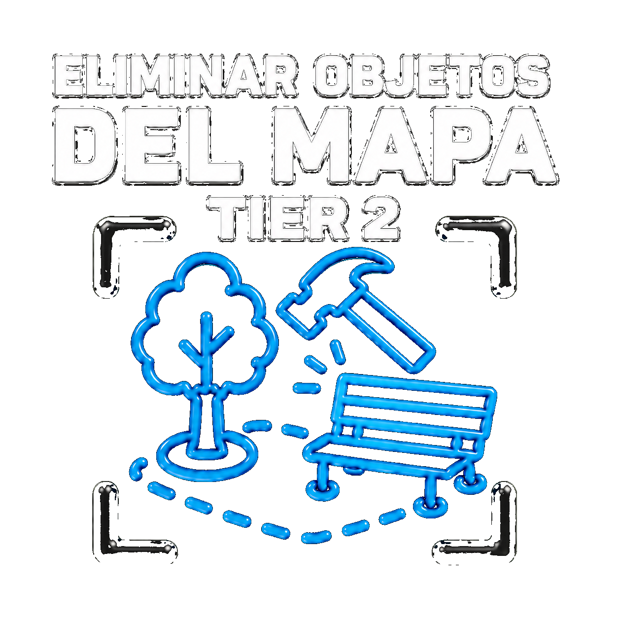 Eliminar Objetos del Mapa - Tier 2