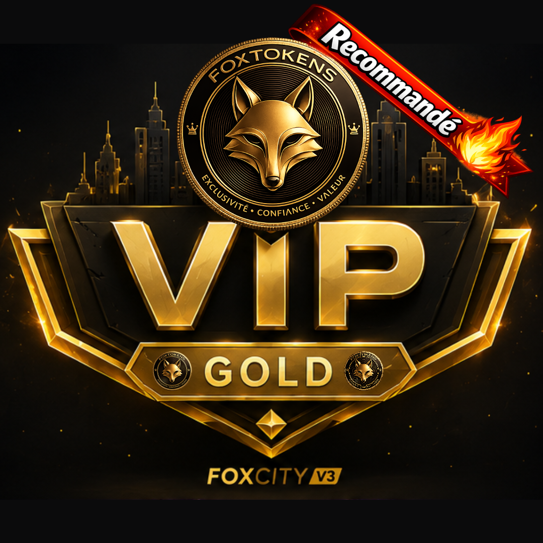 VIP Gold + Pack 3000 FoxToken Offert