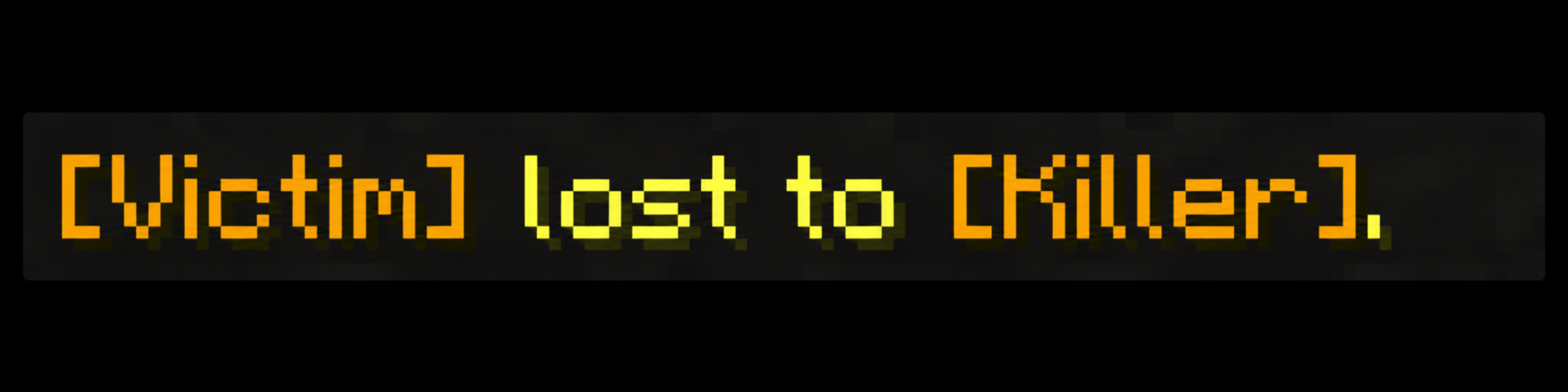 Lost To Kill Message
