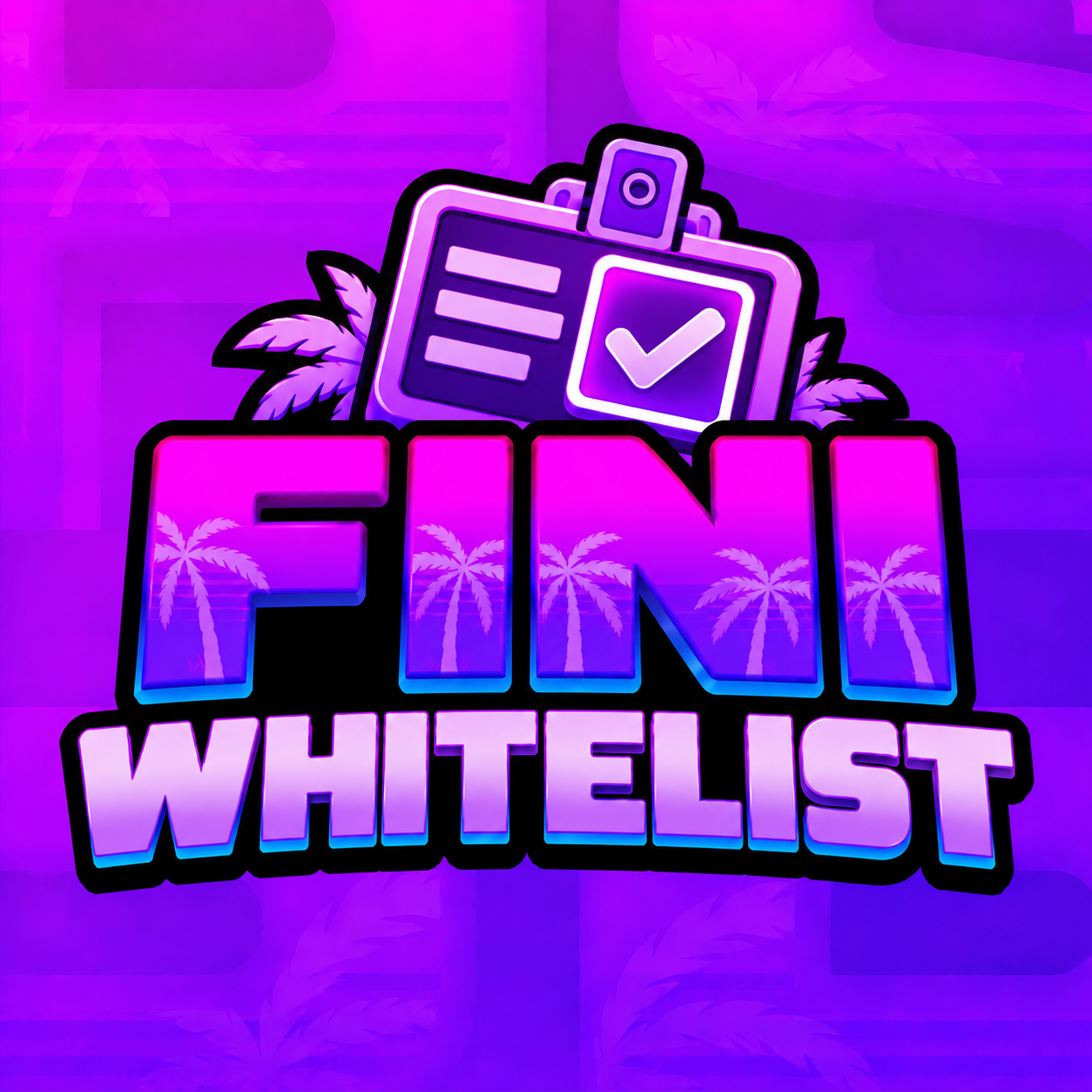 Fini Whitelist