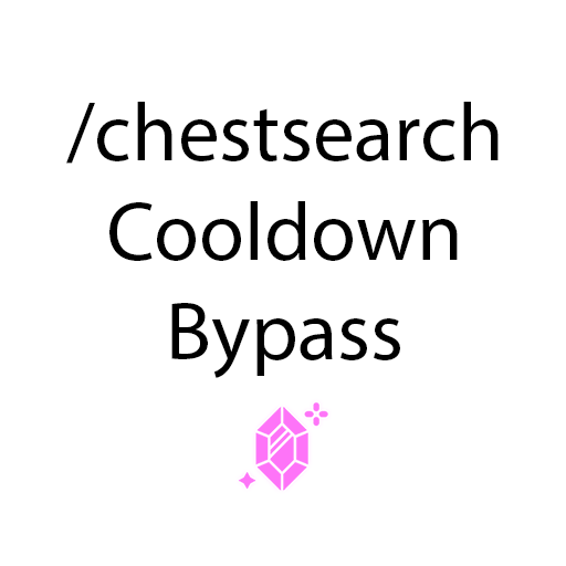 /chestsearch Cooldown Bypass