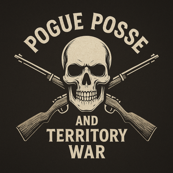 Pogue Posse & Territory War (Vorp&Rsg)
