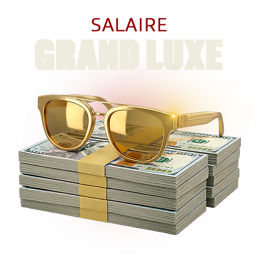 Salaire Grand Luxe - € 30.000
