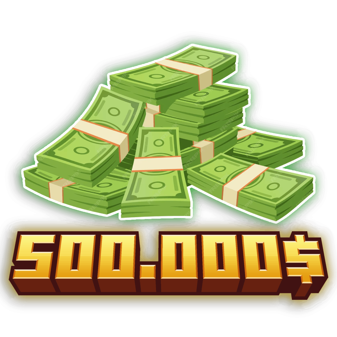 500.000$ Dinero del juego.