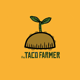 The Taco Farmer [SOLD]