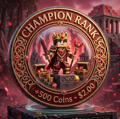 CHAMPION RANK (Monthly) +500 Coins