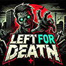 LEFT FOR DEATH PRODUCTION